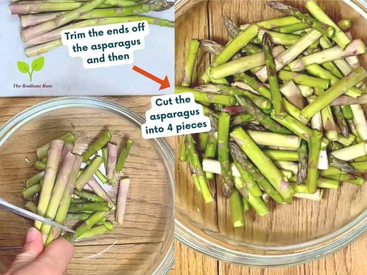 Air Fried Asparagus recipe photo step 3 of 7: A wooden table with a large glass mixing bowl containing aspargus cut into bite size pieces. On the left is a picture of a bowl with hands showing asparagus being trimmed. Above that there is a white cutting board with full asparagus stalks. The words read “Trim the ends off the aspasargus and then with a red arrow pointing to the bowl of cut asparagus and it says cut the asparagus into 4 pieces.” | trim asparagus | The Radiant Root