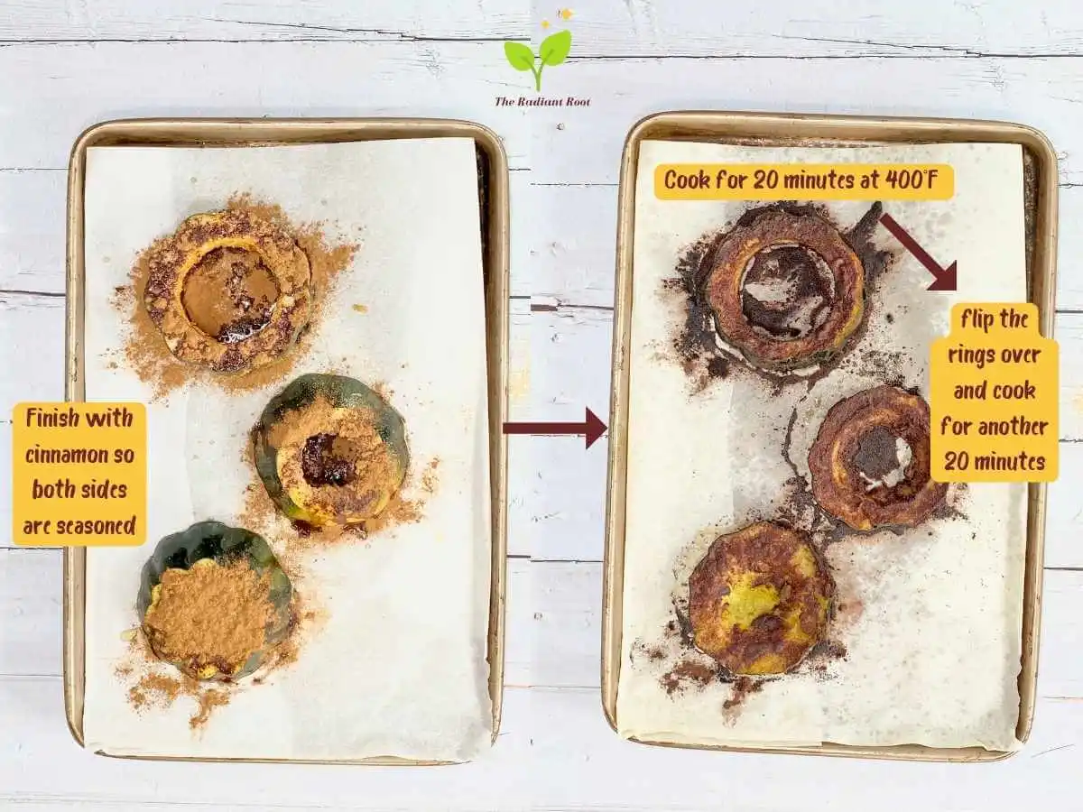 Instructions 16, 17, and 18 of 19 for the baked acorn squash slices: Two photos side by side. On the left is a photo of a white wooden table with a brown parchment paper lined baking sheet with three acorn squash rings that are covered with olive oil, garlic powder, and cinnamon. There is a red arrow pointing to the photo on the right. The photo on the right is a white wooden table with a brown parchment paper lined baking sheet with the finished cooked acorn squash slices and the words “Cook for 20 minutes at 400 degrees Fahrenheit. Flip the rings over and cook or another 20 minutes.” | Baked Acorn Squash Slices | The Radiant Root